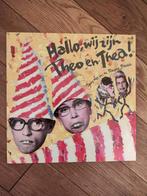 Theo en Thea - Hallo, wij zijn Theo en Thea!, Ophalen of Verzenden, 1980 tot 2000, Zo goed als nieuw, 12 inch