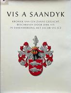 Vis A Saandyk - Kroniek van een Zaans geslacht - Zaandijk, Boeken, Geschiedenis | Stad en Regio, Ophalen of Verzenden, 20e eeuw of later