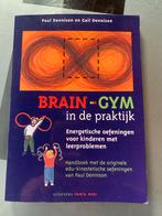 Brain-Gym in de Praktijk - Paul Dennison, Ophalen of Verzenden, Zo goed als nieuw, Gezondheid en Conditie