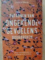 Jonice Webb - Patronen van ongekende gevoelens doorbreken, Nieuw, Ophalen of Verzenden, Ontwikkelingspsychologie, Jonice Webb