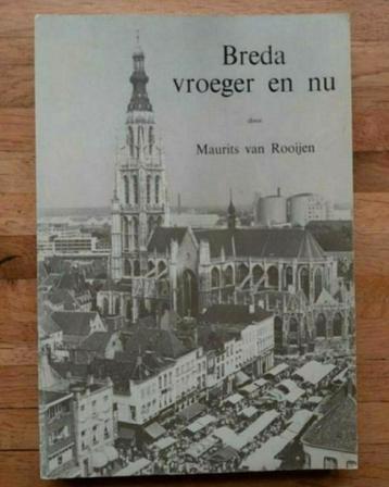 Breda vroeger en nu Geschiedenis in woord en beeld  beschikbaar voor biedingen
