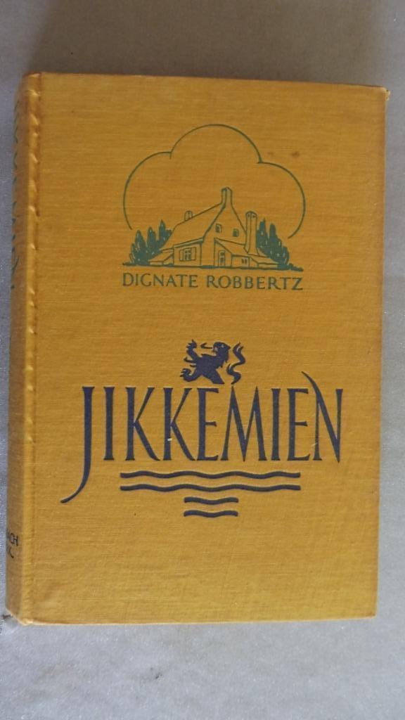 Dignate Robbertz - Jikkemien, Boeken, Streekboeken en Streekromans, Gelezen, Zeeland, Ophalen