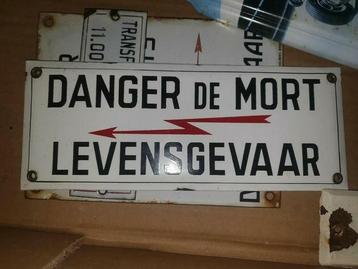 Emaille bord LEVENSGEVAAR - DANGER de MORT beschikbaar voor biedingen