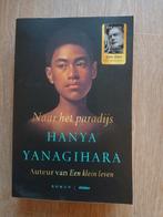 Naar het paradijs - Hanya Yanagihara, Boeken, Ophalen of Verzenden, Zo goed als nieuw, Hanya Yanagihara, Nederland