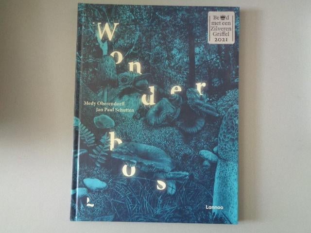 Wonderbos - Medy Oberendorff, Jan Paul Schutten, Boeken, Jan Paul Schutten; Medy Oberendorff, Non-fictie, Ophalen of Verzenden