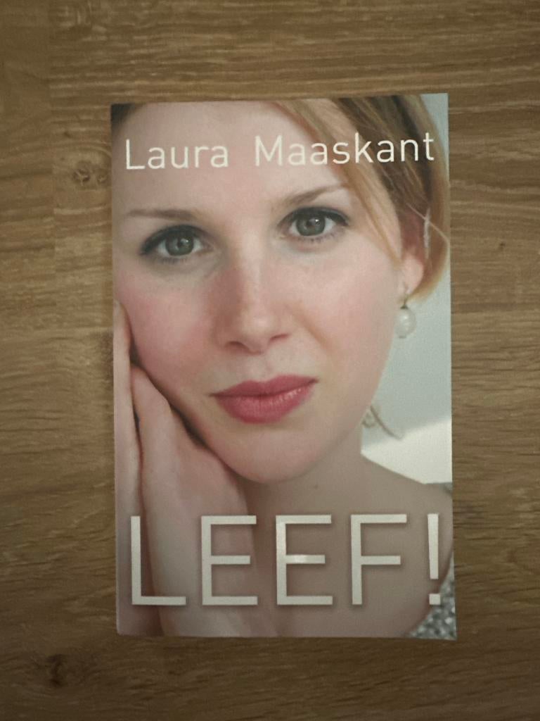 Leef! - Laura Maaskant, Ophalen of Verzenden, Zo goed als nieuw