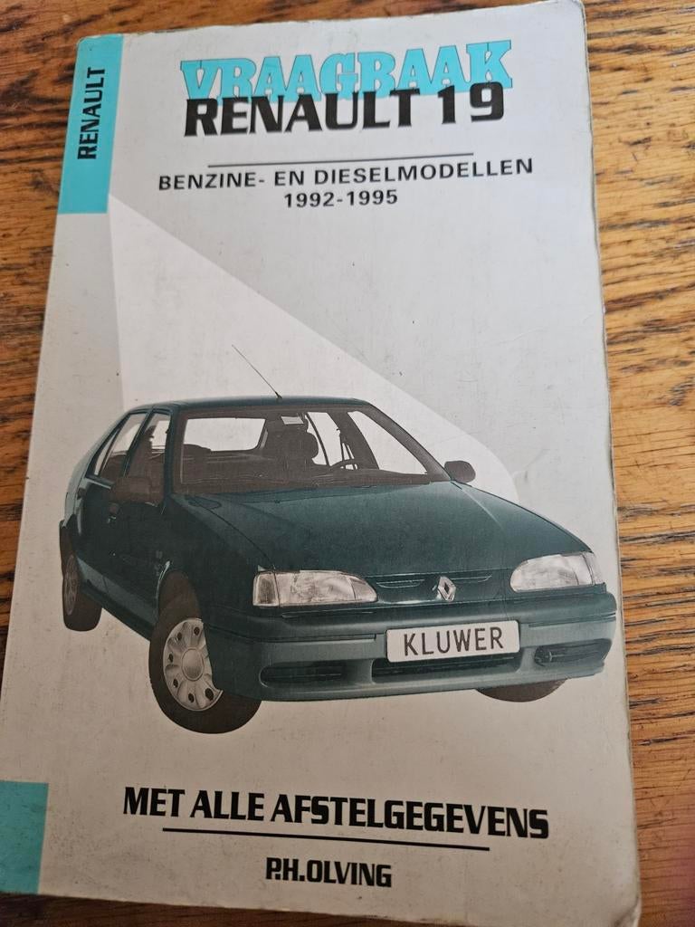 Renault 19 Vraagbaak Benzine- en Dieselmodellen 1992-1995, Boeken, Auto's | Boeken, Ophalen of Verzenden, Gelezen, Renault, P.H. Olving