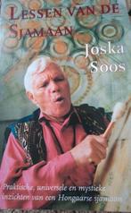 Lessen van de Sjamaan - Joska Soos, Ophalen of Verzenden, Spiritualiteit algemeen, Achtergrond en Informatie