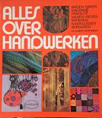 Boek: Alles over handwerken, Ophalen of Verzenden, Zo goed als nieuw