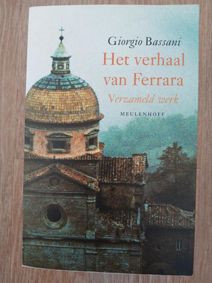 Het verhaal van Ferrara - Giorgio Bassani (Verzameld werk), Boeken, Romans, Zo goed als nieuw, Europa overig, Ophalen of Verzenden