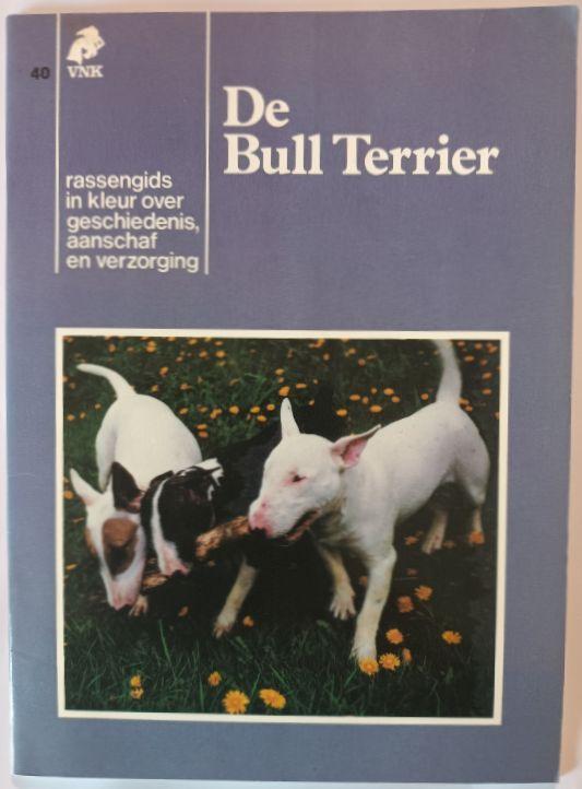 De Bull Terrier, Ophalen of Verzenden, Gelezen, Honden