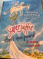 Superjuffie steelt een paard janneke schotveld, Ophalen of Verzenden, Zo goed als nieuw