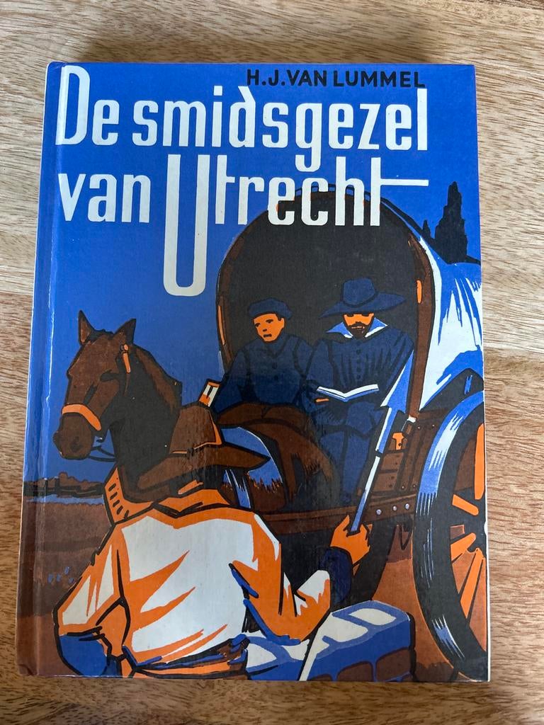De smidsgezel van Utrecht - H.J. van Lummel, Ophalen of Verzenden, Zo goed als nieuw