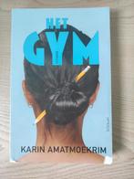 Karin Amatmoekrim - Het gym, Boeken, Literatuur, Karin Amatmoekrim, Ophalen of Verzenden, Zo goed als nieuw, Nederland