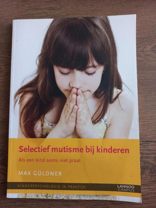 Max Guldner - Selectief mutisme bij kinderen, Boeken, Wetenschap, Zo goed als nieuw, Sociale wetenschap, Ophalen of Verzenden
