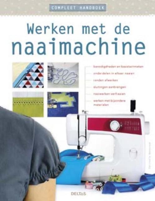 Compleet handboek. Werken met de naaimachine, Boeken, Hobby en Vrije tijd, Nieuw, Verzenden
