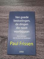 Van goede bedoelingen - Paul Frissen, Ophalen of Verzenden, Zo goed als nieuw, Politiek en Staatkunde, Nederland