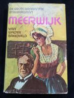 Walter Breedveld, Meerwijk, Boeken, Ophalen of Verzenden, Gelezen