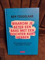 Ben Tiggelaar- waarom je beter baas met dochter kunt hebben, Ophalen, Sociale wetenschap, Zo goed als nieuw, Ben Tiggelaar