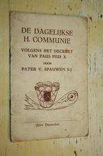 Dagelijkse Heilige Communie volgens decreet van Paus Pius X, Antiek en Kunst, Antiek | Boeken en Bijbels, Ophalen of Verzenden