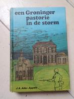 Een Groninger pastorie in de storm door J.A. Ader-Appels, Boeken, Ophalen of Verzenden, Zo goed als nieuw