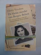 Hetty Verolme - De kleine moeder van Bergen-Belsen, Ophalen of Verzenden, Zo goed als nieuw