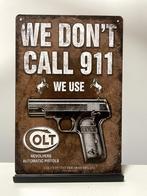 Colt, we don’t call 911 metalen bord (Old Look), Verzamelen, Militaria | Algemeen, Pand50, Amerika, Ophalen of Verzenden, Pand50