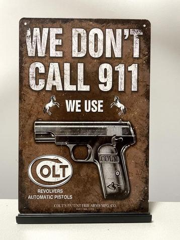 Colt, we don’t call 911 metalen bord (Old Look) beschikbaar voor biedingen