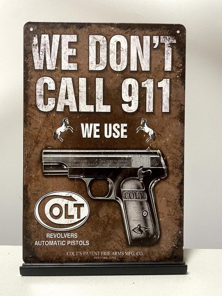 Colt, we don’t call 911 metalen bord (Old Look), Verzamelen, Militaria | Algemeen, Landmacht, Amerika, Ophalen of Verzenden