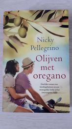 Olijven met oregano  - Nicky Pellegrino, Boeken, Ophalen of Verzenden, Zo goed als nieuw