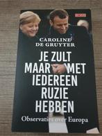 Je zult maar met iederen ruzie hebben caroline de gruyter, Ophalen of Verzenden, Gelezen