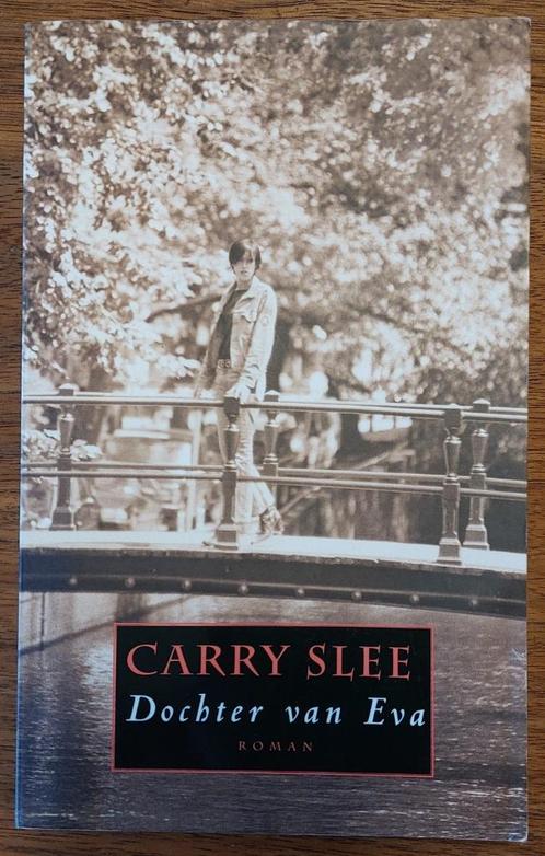 Dochter van Eva - Carry Slee, Boeken, Literatuur, Gelezen, Ophalen of Verzenden