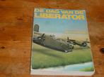 De dag van de Liberator (B-24D, USAF, crash, Wo2), Ophalen of Verzenden, Gebruikt, Boek of Tijdschrift
