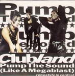Clubland – Pump The Sound (Like A Megablast) CD Maxi 1991, Cd's en Dvd's, Cd Singles, 1 single, Maxi-single, Zo goed als nieuw