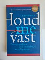 Houd me vast - Sue Johnson, Ophalen of Verzenden, Gelezen, Klinische psychologie, Dr. Sue Johnson