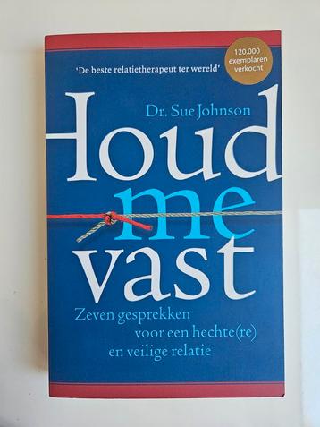 Houd me vast - Sue Johnson beschikbaar voor biedingen