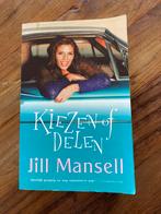 Kiezen of Delen - Jill Mansell, Ophalen of Verzenden, Jill Mansell