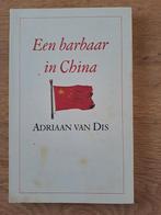Adriaan van Dis  Een barbaar in China, Ophalen of Verzenden, Gelezen, Nederland