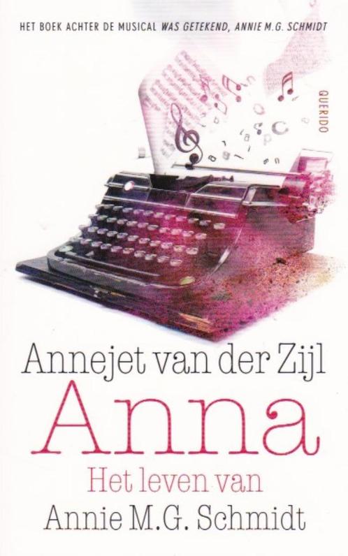 Annejet van der Zijl - Anna - Annie M.G. Schmidt, Boeken, Literatuur, Zo goed als nieuw, Nederland, Ophalen of Verzenden