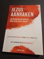 Jezus Aanraken - Tom de Wal, Ophalen of Verzenden, Zo goed als nieuw, Tom de Wal, Christendom | Protestants