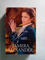 Op weg naar haar hart - Tamera Alexander, Boeken, Ophalen of Verzenden, Zo goed als nieuw, Tamera Alexander, Amerika