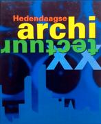 HEDENDAAGSE ARCHITECTUUR XX  dikke pil, Ophalen of Verzenden, Zo goed als nieuw, Architecten