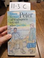 Alison Morgan - Peter of weglopen is ook niet alles., Ophalen of Verzenden, Zo goed als nieuw