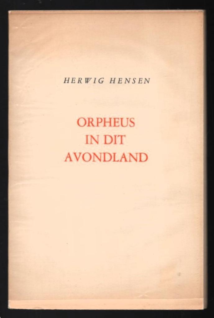 Herwig Hensen ~ Orpheus in dit avondland ~ bep. opl. ~ 1955, Boeken, Literatuur, Gelezen, België, Verzenden
