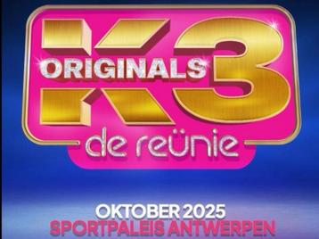 K3 originals de reunie 11okt 15u. Staanplaats bij podium! beschikbaar voor biedingen