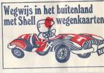 SHELL wegenkaarten in het buitenland, Verzamelen, Ophalen of Verzenden