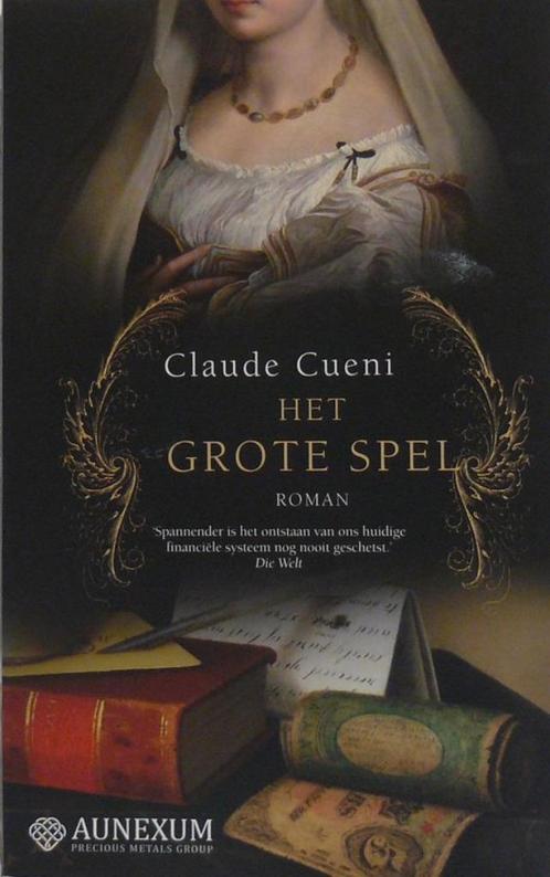 Het grote spel - Cueni Claude (ISBN 9789086792559), Boeken, Romans, Zo goed als nieuw, Nederland, Ophalen of Verzenden
