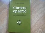 Dr. Jakob van Bruggen Christus op aarde, Boeken, Ophalen of Verzenden, Zo goed als nieuw, Christendom | Protestants