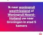 Woning ruilen Groningen naar Alkmaar of (noord-Holland ), Tickets en Kaartjes, Evenementen en Festivals