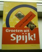 Groeten uit Spijk! (Pieter Ritzema, ISBN 9052943745)., Boeken, Ophalen of Verzenden, Zo goed als nieuw, 20e eeuw of later